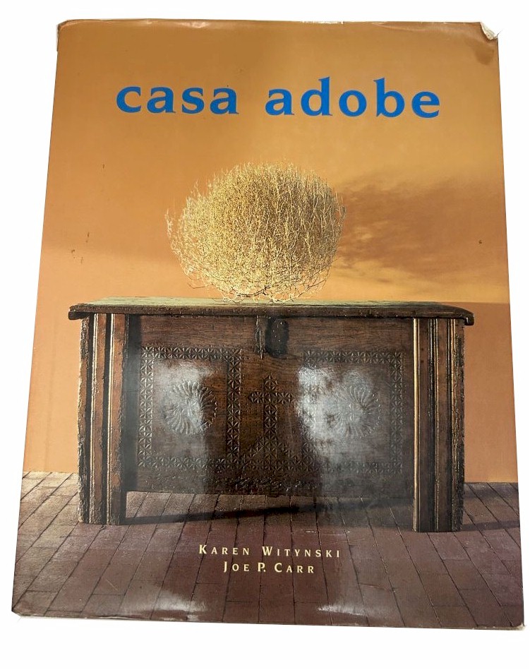 Casa Adobe by Witynski & Carr - Decorative Design Book
