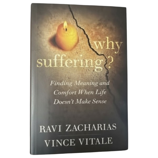 Why Suffering? – Ravi Zacharias & Vince Vitale