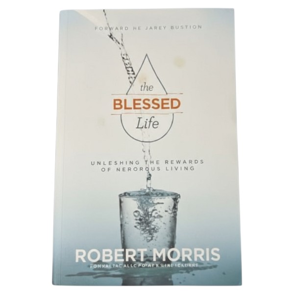 The Blessed Life – Robert Morris (white cover)