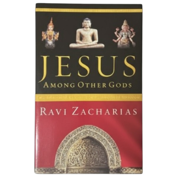 Jesus Among Other Gods – Ravi Zacharias