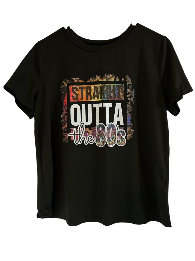 Straight Outta the 80s Women's T-Shirt L