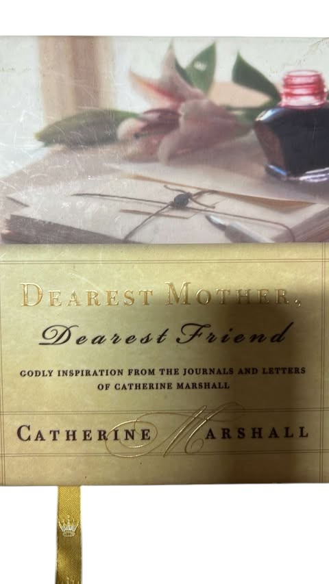 Dearest Mother, Dearest Friend by Catherine Marshall (Hardcover, Gift Edition)