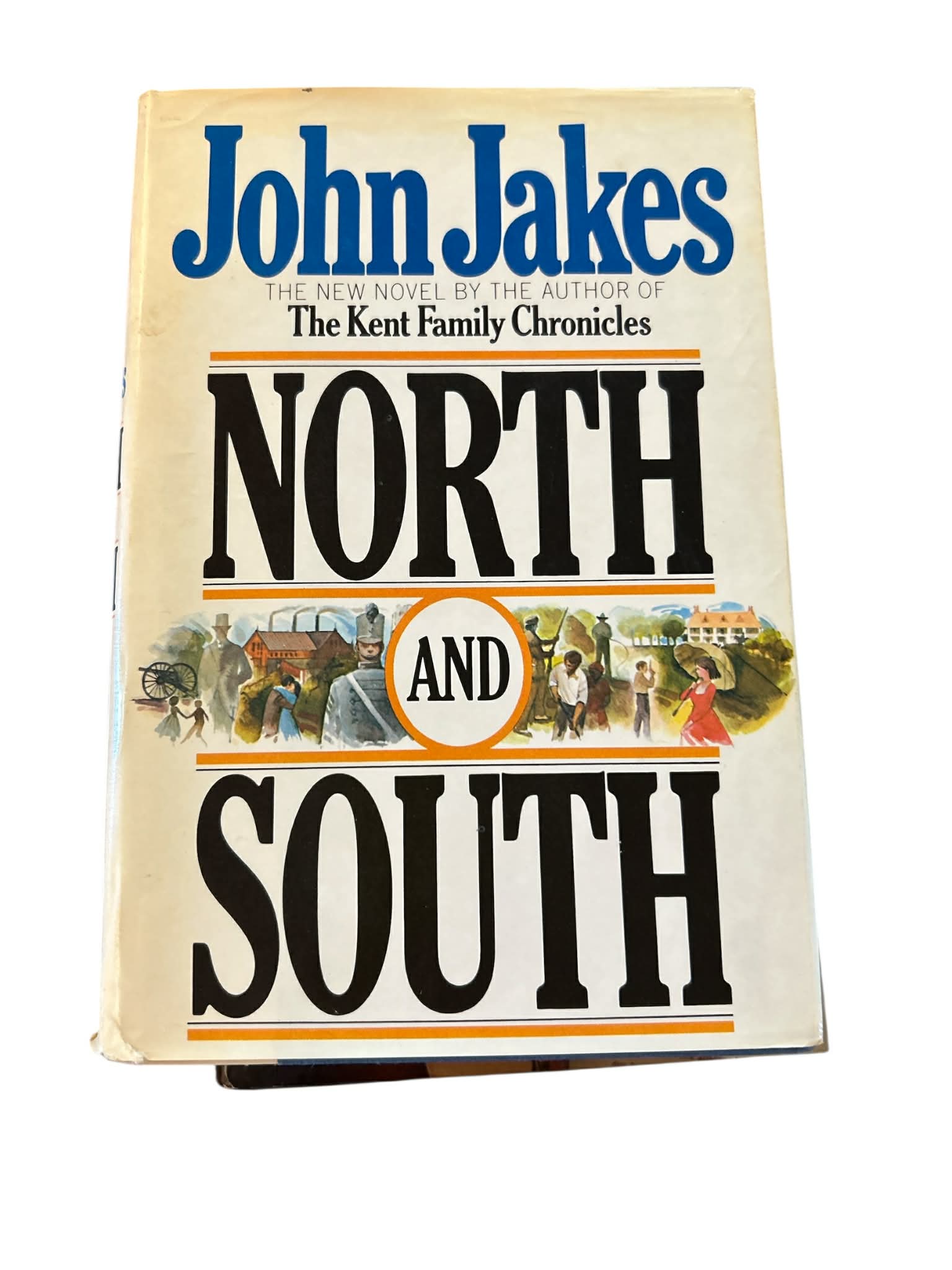 North and South by John Jakes Hardcover Historical Fiction Novel The Kent Family Chronicles Author