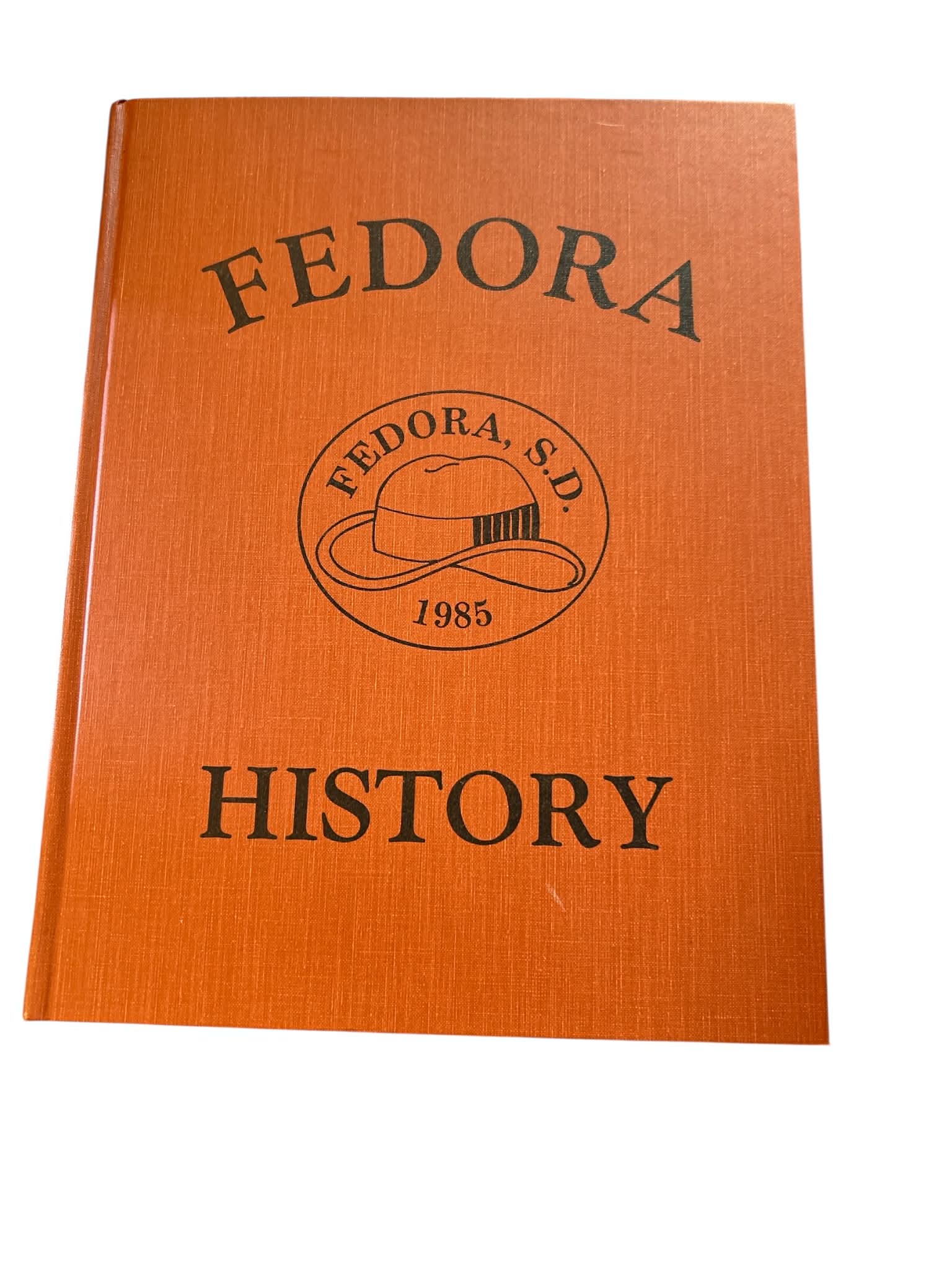 Fedora South Dakota History 1985 Hardcover Local Community History Book Vintage Americana