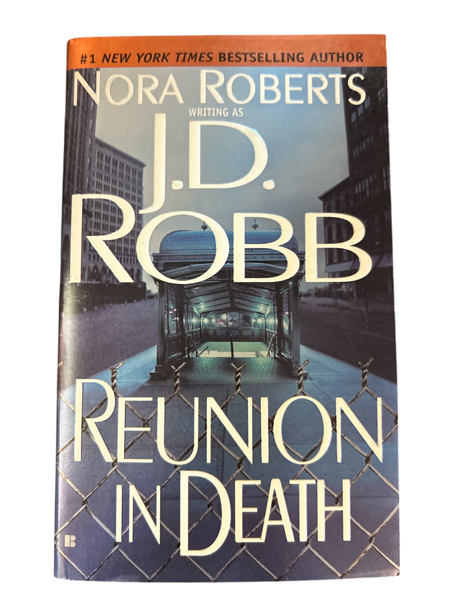 Reunion in Death by J D Robb Nora Roberts In Death Series Mystery Paperback