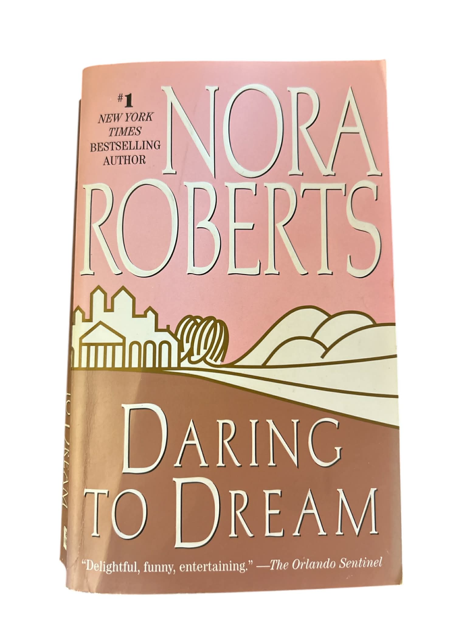 Daring to Dream by Nora Roberts Hardcover Dream Trilogy Romance Novel New York Times Bestseller