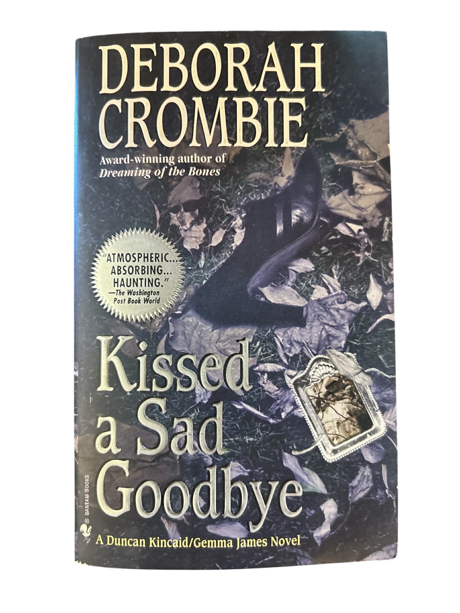 Kissed a Sad Goodbye by Deborah Crombie Paperback Duncan Kincaid Gemma James Mystery Novel