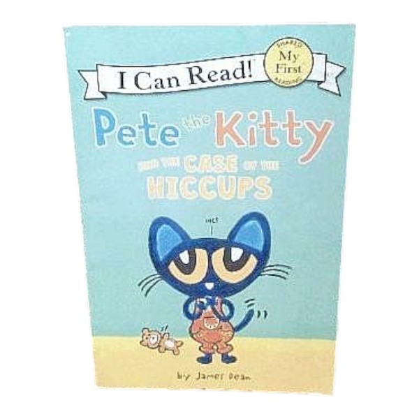 Pete the Kitty Case of the Hiccups Book
