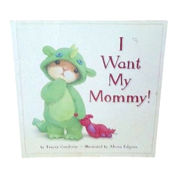I Want My Mommy Children's Book